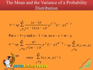 The Mean and the Variance of a Probability Distribution Put x – 1= y and n – 1 = m, so n – x = m – y, 