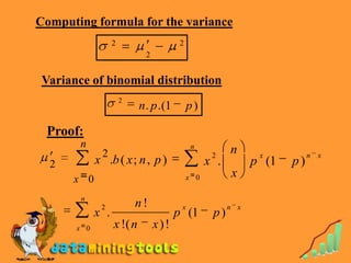Computing formula for the varianceVariance of binomial distributionProof: