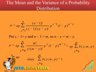 The Mean and the Variance of a Probability Distribution <br />Put x – 1= y and n – 1 = m, so n – x = m – y, <br />