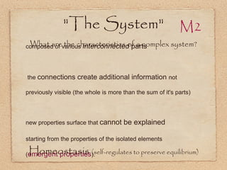 &quot;The System&quot; <ul><li>What are the characteristics of a complex system? </li></ul>composed of various  interconne...