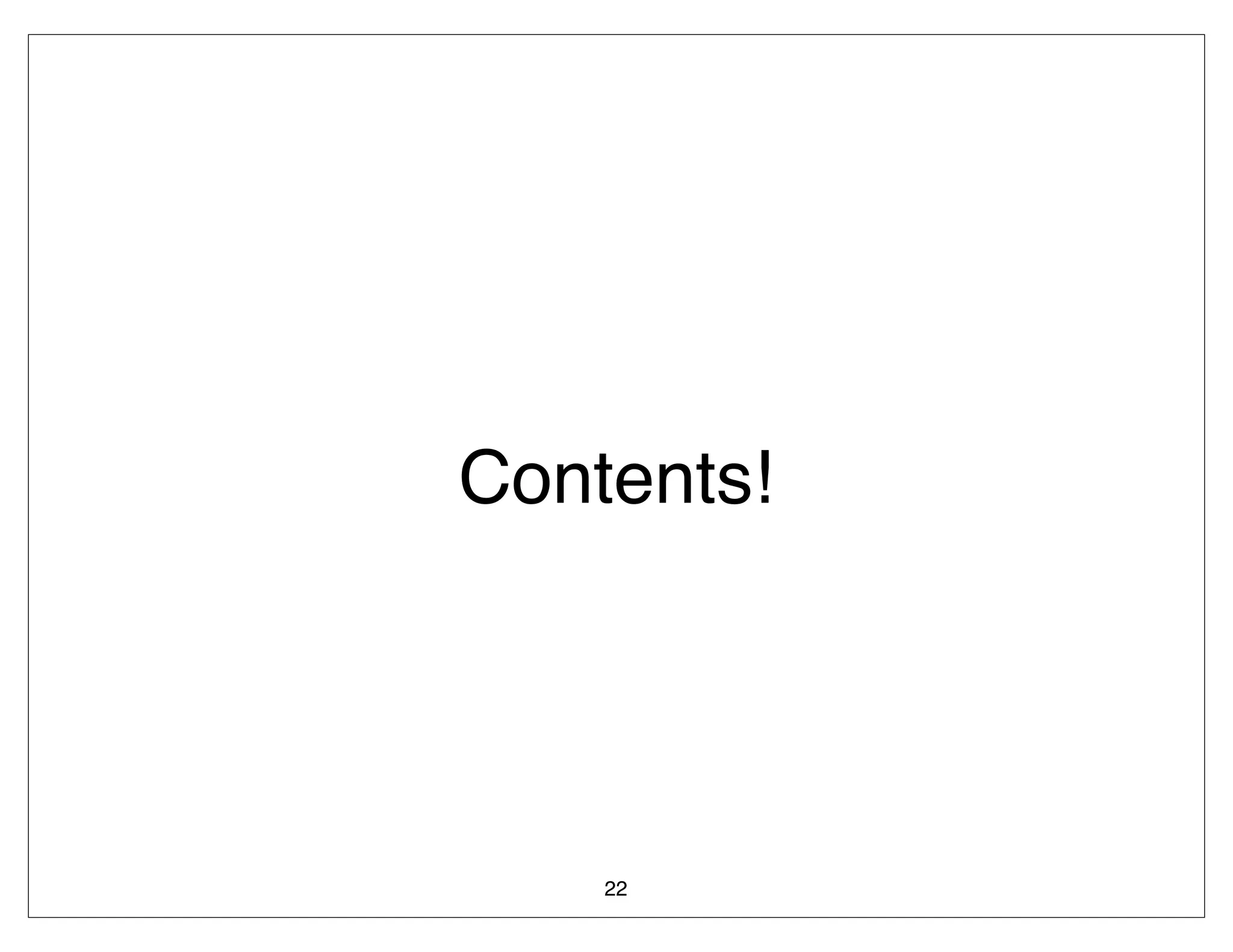 Contents!




    22
 