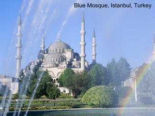 Blue Mosque, Istanbul, Turkey
 