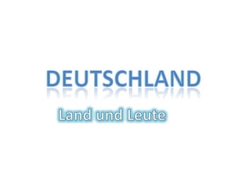 Deutschland Land und Leute 