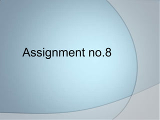 　 Assignment no.8 