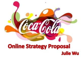 Online Strategy ProposalJulie Wu 