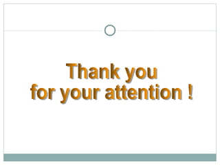 Thank you  for your attention ! 