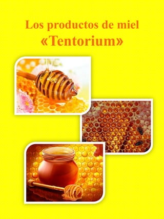 Los productos de miel«Tentorium» 