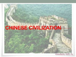 อารยธรรมจีนChinese civilization 
