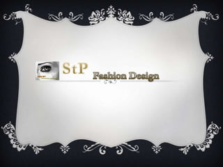 StP Fashion Design 