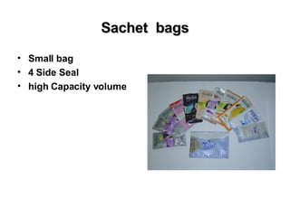Sachet  bags Small bag 4 Side Seal high Capacity volume 