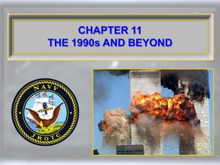 CHAPTER 11
THE 1990s AND BEYOND
 
