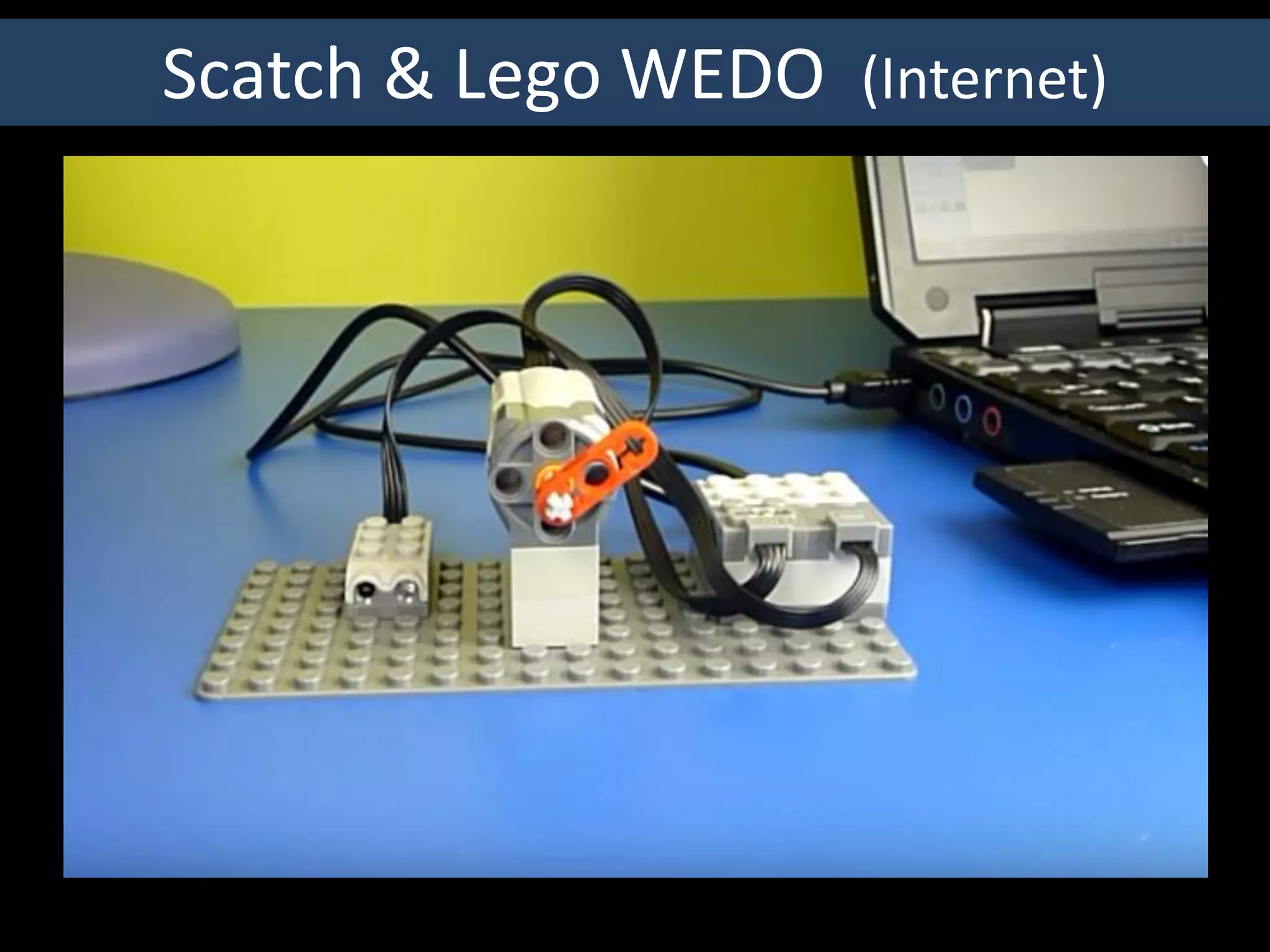 Scatch & Lego WEDO (Internet)
 
