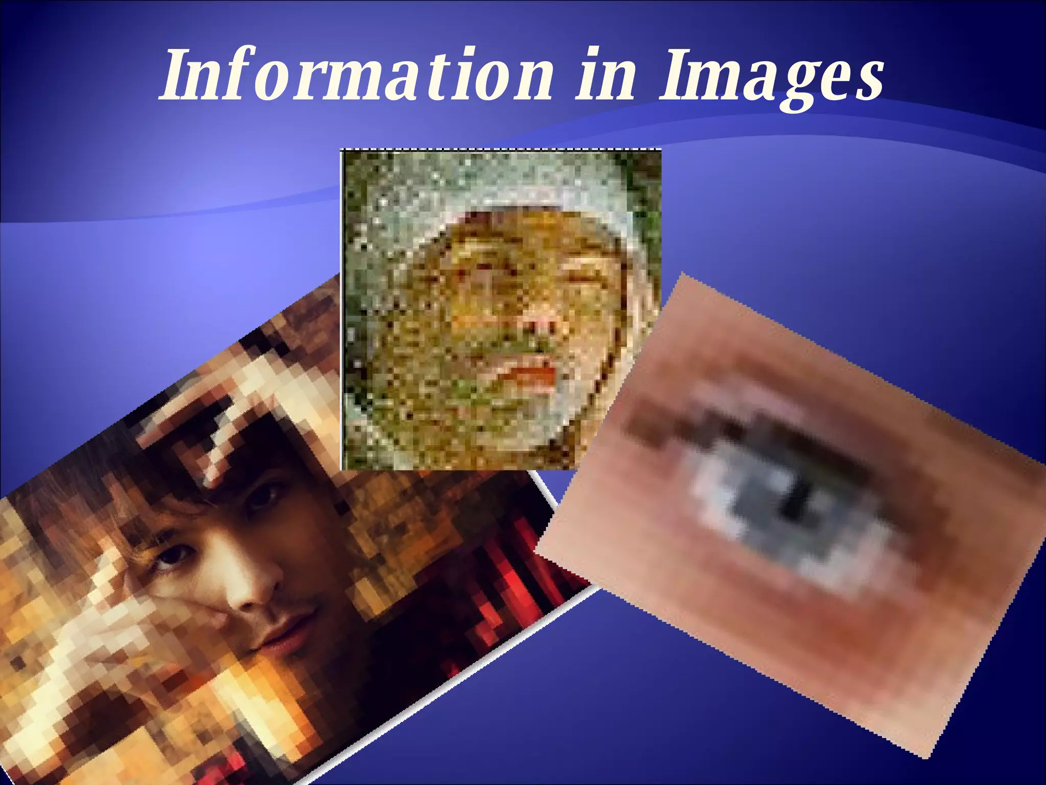 Information in Images