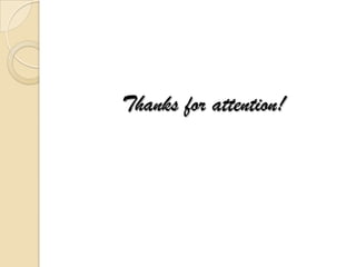 Thanks for attention!
 