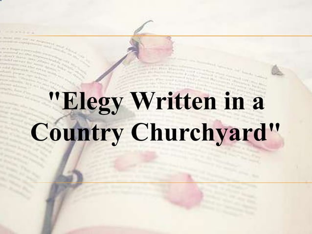 Elegy Written in a Country Churchyard | PPT