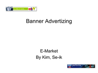 Banner Advertizing E-Market By Kim, Se-ik 