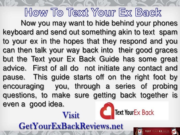 How To Get Your Ex Back Text Messages - If it's done in the wrong way, it may ruin your chances to get back together with your ex.