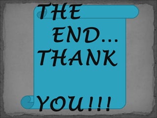 THE
 END…
THANK

YOU!!!
 