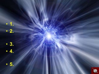 • 1.
• 2.
• 3.
• 4.
• 5.