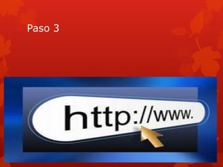 Paso 3




 Después de buscar el video
 copian el url o dirección del internet
 