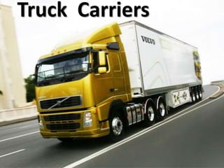 Truck Carriers
 