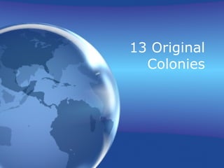 13 Original Colonies 
