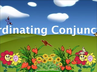 rdinating Conjunct
 