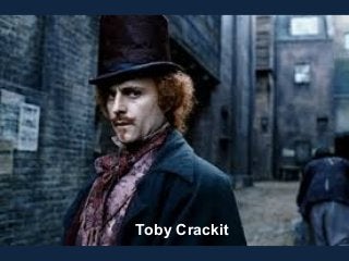 Toby Crackit
 