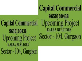 Capital 104 Gurgaon 9650100436-9650100436Capital 104 Gurgaon