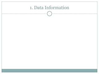 1. Data Information
 