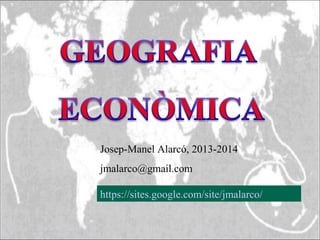 https://sites.google.com/site/jmalarco/
Josep-Manel Alarcó, 2013-2014
jmalarco@gmail.com
 