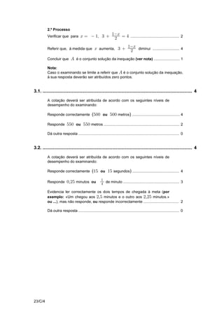 V.S.F.F.
23/C/1
COTAÇÕES
1. .................................................................................................. 4 pontos
2. ................................................................................................ 12 pontos
2.1. ................................................................ 5 pontos
2.2. ................................................................ 7 pontos
3. .................................................................................................. 8 pontos
3.1. ................................................................ 4 pontos
3.2. ................................................................ 4 pontos
4. .................................................................................................. 6 pontos
5. ................................................................................................ 16 pontos
5.1. ................................................................ 8 pontos
5.1.1. .................................. 4 pontos
5.1.2. .................................. 4 pontos
5.2. ................................................................ 8 pontos
6. .................................................................................................. 5 pontos
7. ................................................................................................ 17 pontos
7.1. ................................................................ 4 pontos
7.2. ................................................................ 6 pontos
7.3. ................................................................ 7 pontos
8. ................................................................................................ 11 pontos
8.1. ................................................................ 6 pontos
8.2. ................................................................ 5 pontos
9. .................................................................................................. 8 pontos
10. ................................................................................................ 5 pontos
11. ................................................................................................ 8 pontos
TOTAL .................................................................... 100 pontos
 