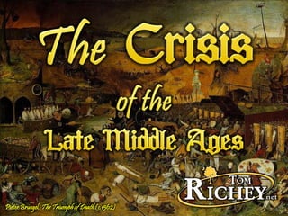 The Crisis of the Late Middle Ages