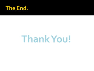 ThankYou!
 