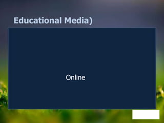 Educational Media)
Online