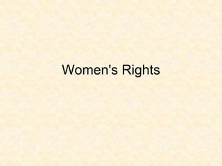 Women's Rights
 