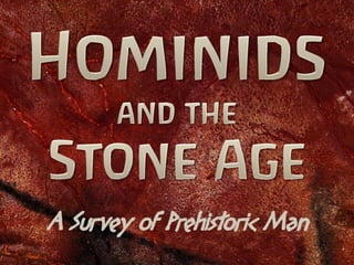 A Survey of Prehistoric Man
 