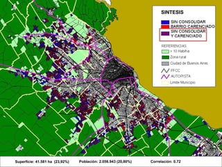 SINTESIS
Superficie: 41.581 ha (23,92%) Correlación: 0.72Población: 2.056.943 (20,80%)
 