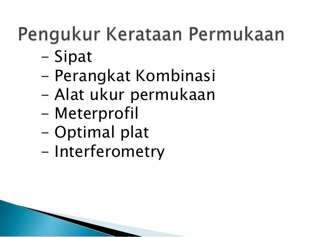 Jelaskan Cara Pengukuran Kerataan Permukaan Menggunakan Pupitas