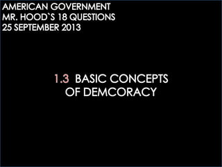 ECOGOV: 1.3 BASIC CONCEPTS OF DEMOCRACY