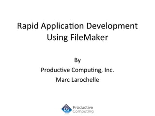 The Benefits of FileMaker Pro