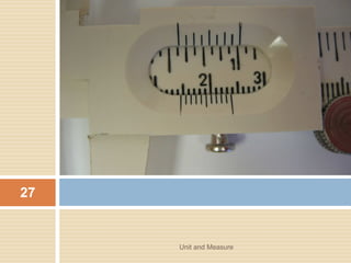 4. A motorboat moved across a stream
that flows at 3.5 m/s. In still water the
boat can do 4.6 m/s. Find
a) the angle stream at which the boat must be pointed,
b) the resulting speed of the boat in the cross-stream
direction.
Unit and Measure 27
 