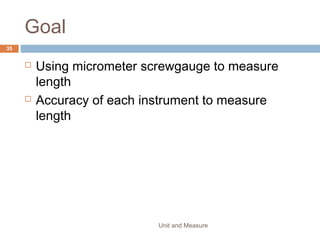 1. What is the direction of the resultant force?
Unit and Measure 35
D
 
