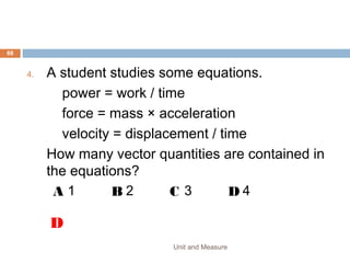 REVISION 2
Unit and Measure 68
 