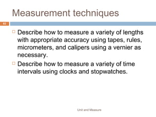 1. What is the width of the block?
A. 3.5 mm
B. 5.3 mm
C. 8.0 mm
D. 8.5 mm
Unit and Measure 83
 