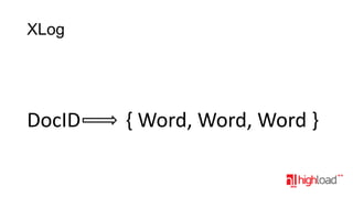 XLog

DocID

{ Word, Word, Word }

 