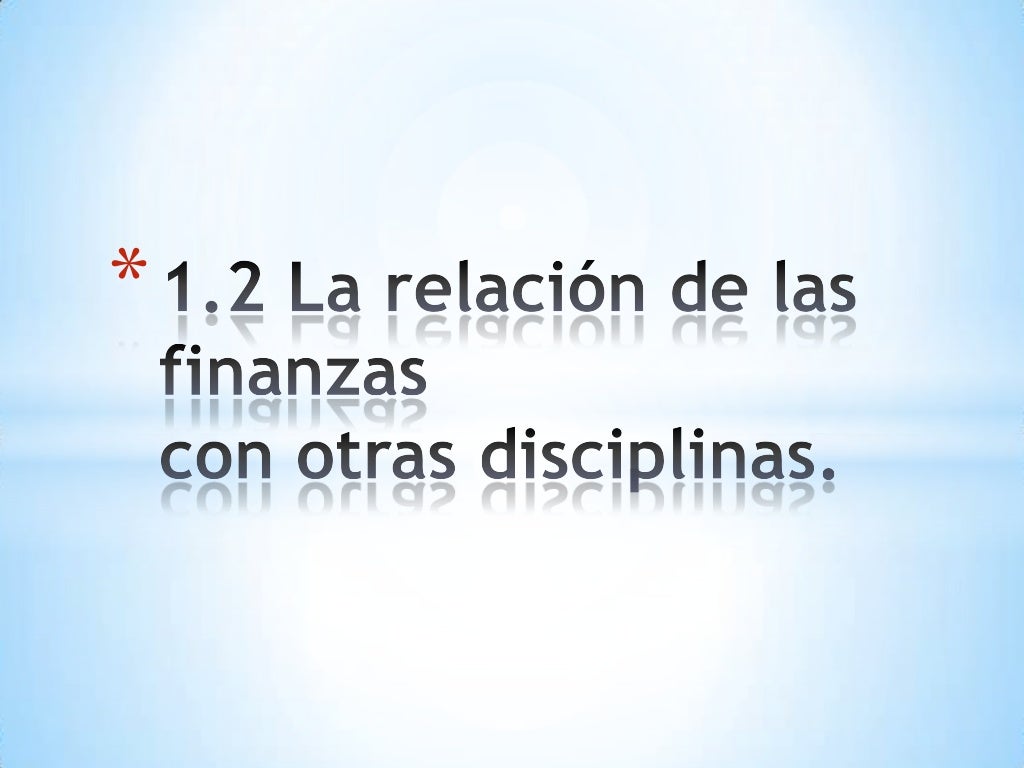 1.2 la relación de las finanzas
