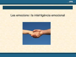Les emocions i la intel·ligència emocional

 