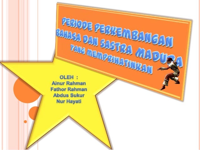 1. sekilas tentang sastra madura