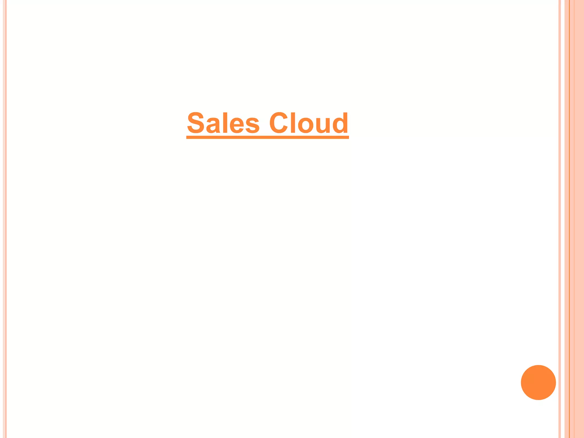 Sales Cloud

 